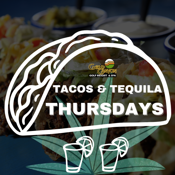 Taco and Tequila Thursdays!